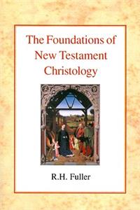 Foundations of New Testament Christology