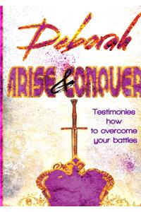 Deborah Arise & Conquer