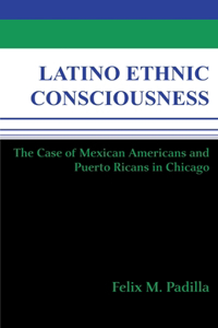 Latino Ethnic Consciousness