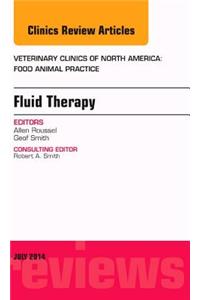 Fluid and Electrolyte Therapy, an Issue of Veterinary Clinics of North America: Food Animal Practice