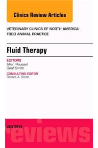Fluid and Electrolyte Therapy, An Issue of Veterinary Clinics of North America: Food Animal Practice