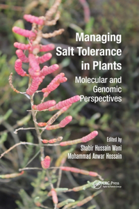 Managing Salt Tolerance in Plants