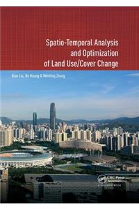 Spatio-Temporal Analysis and Optimization of Land Use/Cover Change