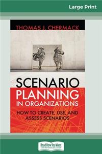 Scenario Planning in Organizations