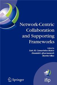 Network-Centric Collaboration and Supporting Frameworks