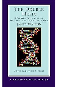 Double Helix: A Personal Account of the Discovery of the Structure of DNA