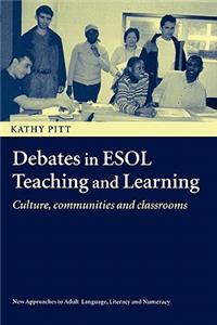 Debates in ESOL Teaching and Learning