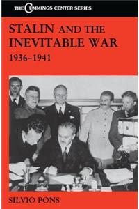 Stalin and the Inevitable War, 1936-1941