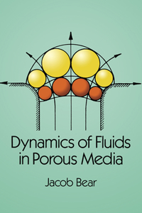 Dynamics of Fluids in Porous Media