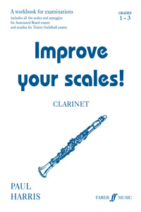 Improve Your Scales! Clarinet, Grade 1-3: A Workbook for Examinations