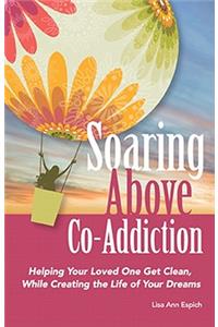 Soaring Above Co-Addiction