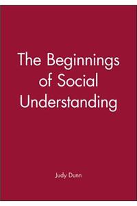 Beginnings of Social Understanding