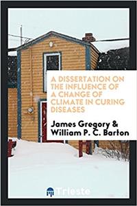 Dissertation on the Influence of a Change of Climate in Curing Diseases