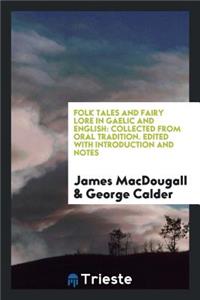 Folk Tales and Fairy Lore in Gaelic and English
