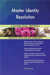 Master Identity Resolution A Complete Guide - 2019 Edition
