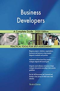 Business Developers A Complete Guide - 2020 Edition