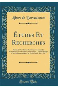 Études Et Recherches: Balzac Et Sa 