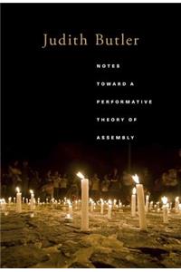 Notes Toward a Performative Theory of Assembly