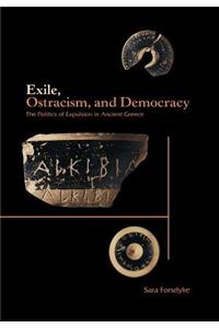 Exile, Ostracism, and Democracy