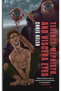 Terence, Mephisto, and Viscera Eyes
