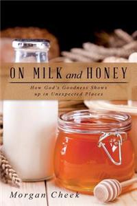 On Milk and Honey