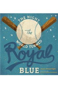 Night the World Turned Royal Blue