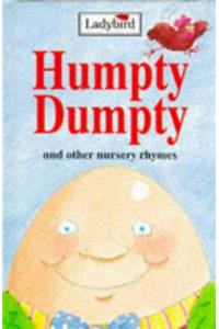 Humpty Dumpty And Other Nursery Rhymes (Nursery Rhyme Collection)
