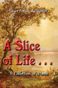 A Slice of Life . . .