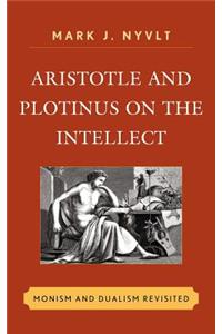 Aristotle and Plotinus on the Intellect