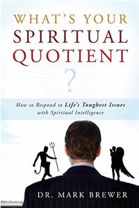 What Is Your Spiritual Quotient?