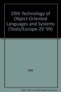29th Technology of Object-Oriented Languages and Systems (Tools/Europe-29 '99)