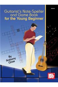 Guitarist's Note-Speller and Game Book for the Young Beginner