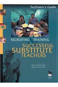 Recruiting and Training Successful Substitute Teachers