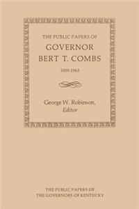 Public Papers of Governor Bert T. Combs