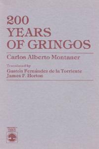 200 Years of Gringos by Carlos Alberto Montaner