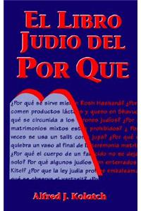 El Libro Judio del Por Que = Jewish Book of Why