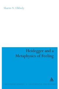 Heidegger and a Metaphysics of Feeling