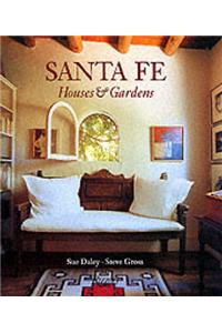 Sante Fe: House & Gardens