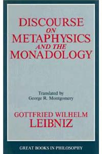 Discourse on Metaphysics and the Monadology