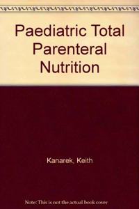 Paediatric Total Parenteral Nutrition