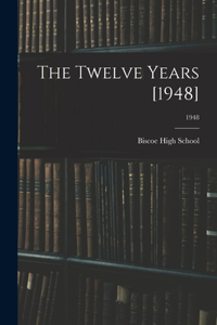 Twelve Years [1948]; 1948