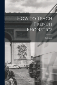 How to Teach French Phonetics