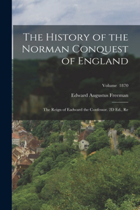 History of the Norman Conquest of England