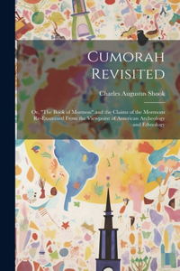 Cumorah Revisited; or, 