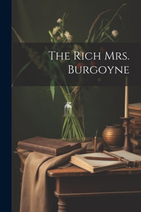 Rich Mrs. Burgoyne