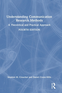 Understanding Communication Research Methods