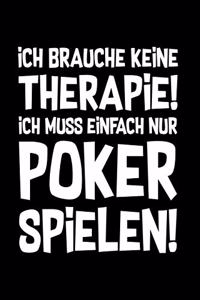 Therapie? Lieber Pokern