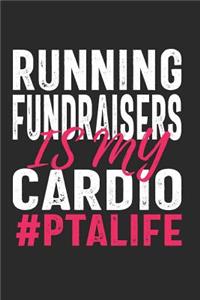 Running Fundraisers Is My Cardio #PTALIFE
