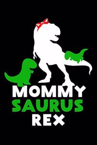 Mommysaurus rex