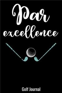 Par Excellence Golf Journal